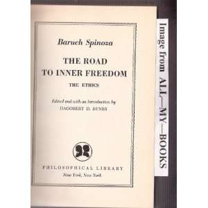    spinoza the road to inner freedom runes d. dagobert Books