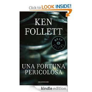 Una fortuna pericolosa (Oscar bestsellers) (Italian Edition) Ken 