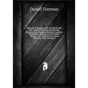   Between the Years 1821 and 1829, Volume 2 Daniel Tyerman Books