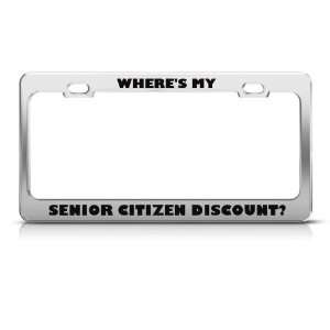 Where Is My Senior Citizen Discount Humor Funny Metal license plate 