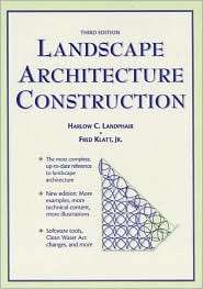 Landscape Architecture Construction, (0132549476), Harlow Landphair 