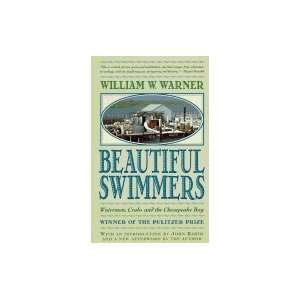  Beautiful SwimmersWatermen, Crabs, and the Chesapeake 