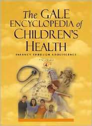 Gale Encyclopedia of Childrens Health Infancy Through Adolescence 