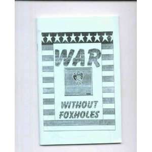  War Without Foxholes Georgia Dodd Purtee Books