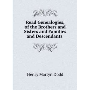   and Sisters and Families and Descendants . Henry Martyn Dodd Books