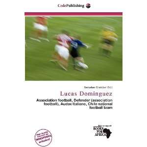    Lucas Domínguez (9786136910741) Barnabas Cristóbal Books