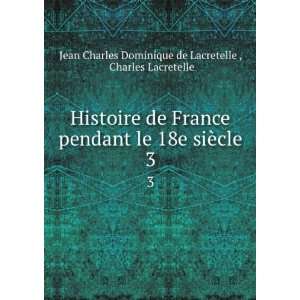   Charles Lacretelle Jean Charles Dominique de Lacretelle : Books