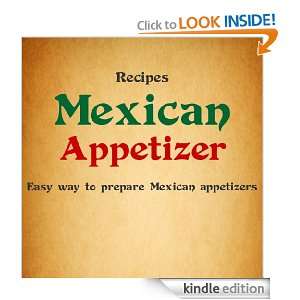 Mexican Appetizer   Easy Way to prepare Mexican appetizers Ramiro 