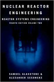 Nuclear Reactor Engineering: Reactor systems engineering, Volume 2 