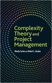 Complexity Theory and Project Management, (0470545968), Wanda Curlee 