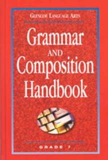 Glencoe Language Arts, Grade 7, Grammar and Composition Handbook
