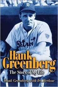 Hank Greenberg The Story of My Life, (1892049236), Hank Greenberg 