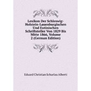  Von 1829 Bis Mitte 1866, Volume 2 (German Edition) Eduard Christian