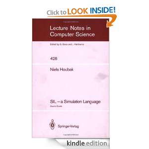 SIL   a Simulation Language Users Guide (Lecture Notes in Computer 