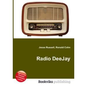  Radio DeeJay: Ronald Cohn Jesse Russell: Books