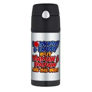   Travel Water Bottle I Love Mommy and Daddy Mamaw Papaw are the Best