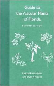 Guide to the Vascular Plants of Florida, (0813026326), Richard P 