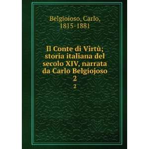  Il Conte di VirtÃ¹; storia italiana del secolo XIV 