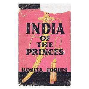  India Of The Princes R Forbes Books