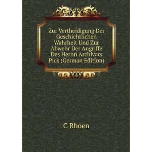  Der Angriffe Des Hernn Archivars Pick (German Edition) C Rhoen Books