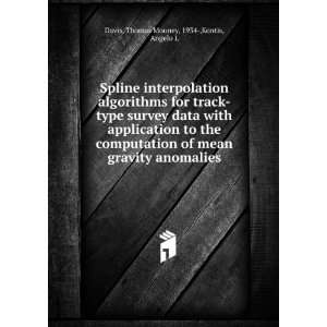  Spline interpolation algorithms for track type survey data 