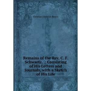   Journals, with a Sketch of His Life Christian Frederick Swartz Books