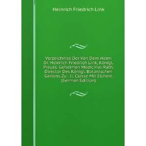   . Classe Mit Eichenl (German Edition): Heinrich Friedrich Link: Books