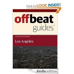 Los Angeles Travel Guide Offbeat Guides  Kindle Store