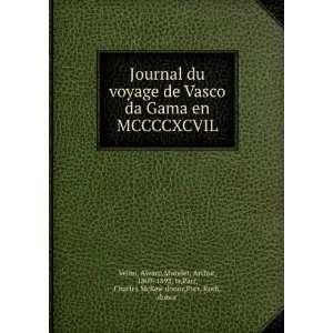  Journal du voyage de Vasco da Gama en MCCCCXCVIL Alvaro 