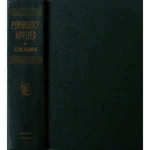  Psychology Applied George W. Crane Books