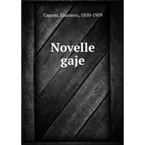  Novelle gaje Giacomo, 1830 1909 Caponi Books