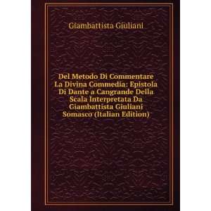  Giuliani Somasco (Italian Edition) Giambattista Giuliani Books