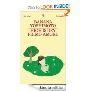 High & Dry. Primo amore (I narratori) (Italian Edition) Banana 