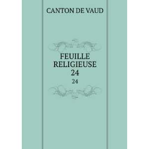  FEUILLE RELIGIEUSE. 24 CANTON DE VAUD Books