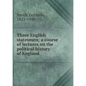   of lectures on the political history of England Goldwin Smith Books