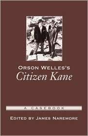 Orson Welless Citizen Kane A Casebook, (019515892X), James Naremore 