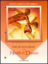 The Study Guide to Accompany The Human Body in Health and Disease 