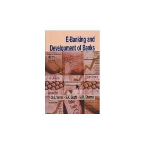  and Development of Banks S.K. Gupta and M.K. Sharma S.B. Verma Books