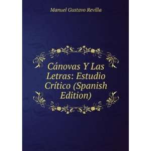    Estudio CrÃ­tico (Spanish Edition) Manuel Gustavo Revilla Books