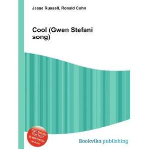  Cool (Gwen Stefani song) Ronald Cohn Jesse Russell Books