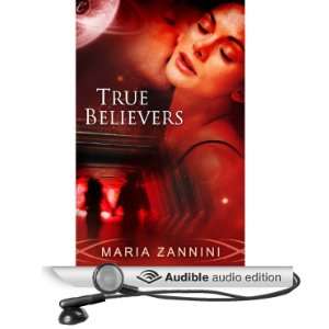  True Believers (Audible Audio Edition) Maria Zannini 