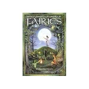  Illustrated Ency. of Fairies by Franklin, Anna (BILLENCF 