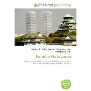  Famille Hatoyama (French Edition) (9786134181204) Books