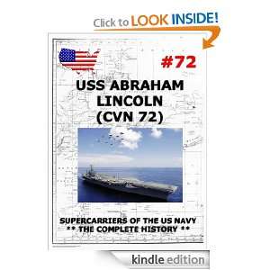 Supercarriers Vol. 72 CV 72 USS Abraham Lincoln Naval History And 