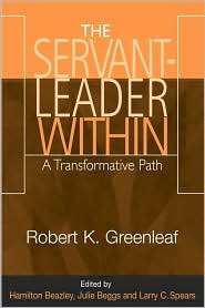 The Servant Leader Within A Transformative Path, (0809142198), Robert 