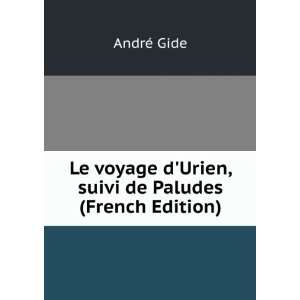  Le voyage dUrien, suivi de Paludes (French Edition 