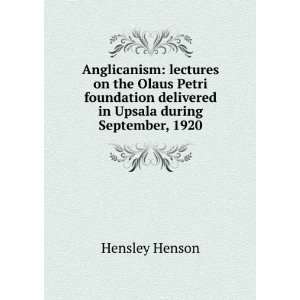   delivered in Upsala during September, 1920 Hensley Henson Books