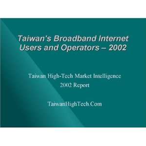  Taiwans Broadband Internet Users and Operators   2002 