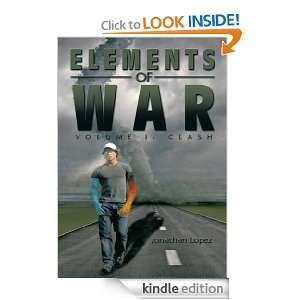 Elements of War Jonathan Lopez  Kindle Store