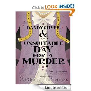 Dandy Gilver and an Unsuitable Day for a Murder Catriona McPherson 